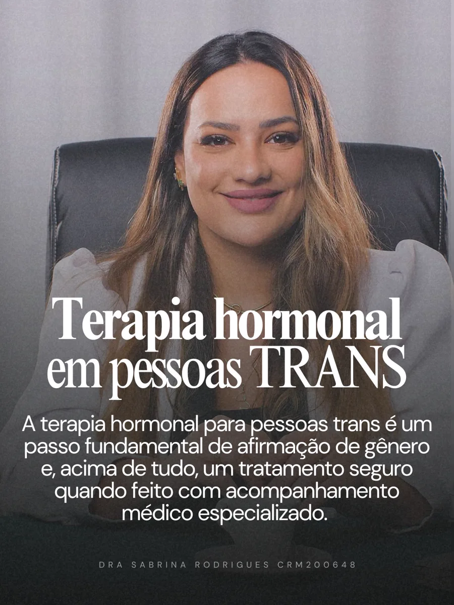 Conteúdo da Dra. Sabrina sobre terapia hormonal com acompanhamento médico